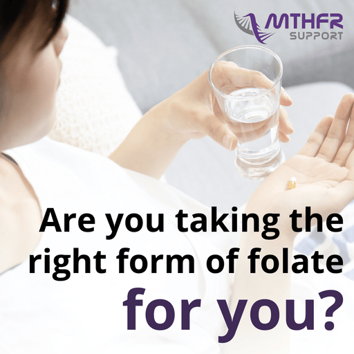 Are You Taking the Right Form of Folate for You?